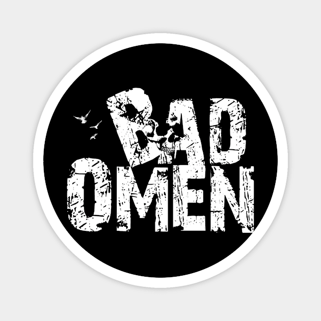 The Bad Omen Magnet by Wellcome to my world